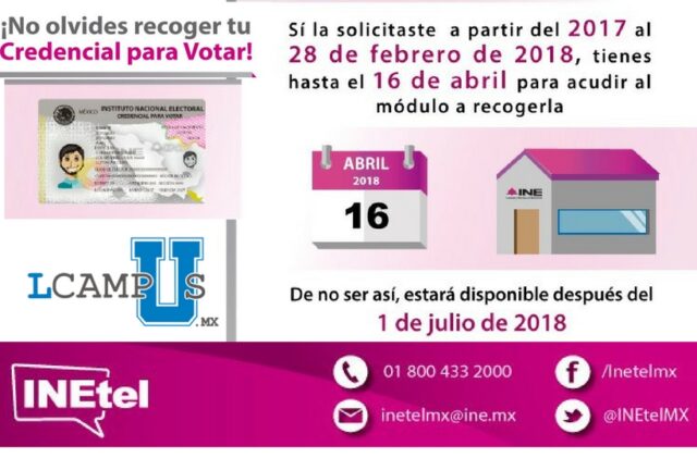 ¡No pierdas tu derecho a votar! Recoge tu credencial del INE