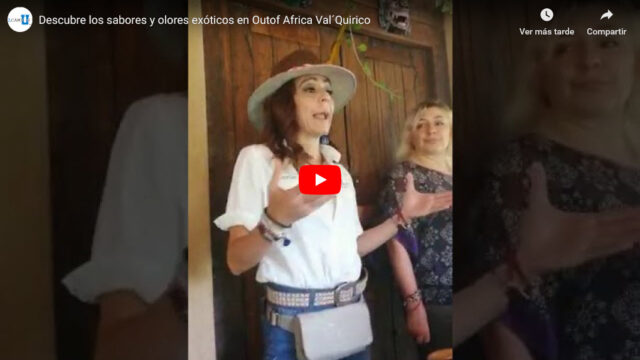 Si te gustan los sabores y olores exóticos: visita Outof Africa Val´Quirico
