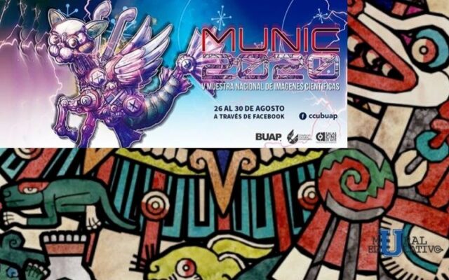 BUAP Se Une como Sede De La V Muestra Nacional de Imágenes Científicas MUNIC 2020