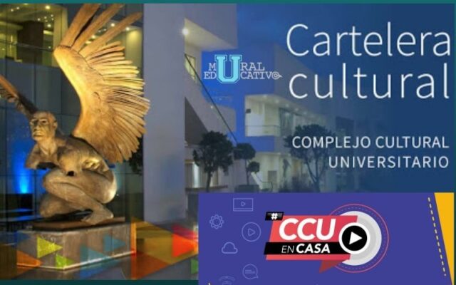 Cartelera Cultural “CCU En Casa” para este fin de semana