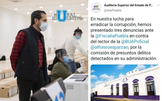 Auditoría Superior del Estado (ASE) denuncia al rector de la BUAP por supuestas operaciones simuladas por 264 MDP