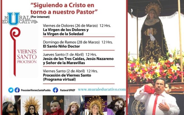 De manera virtual será la XXX Procesión de Viernes Santo en Puebla