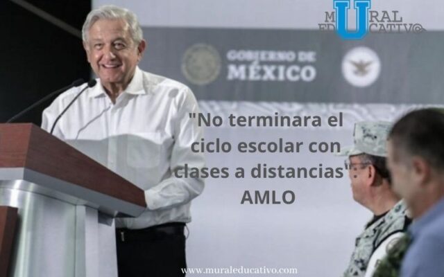 No terminará el ciclo escolar con clases a distancia, antes de esta fecha se regresa a clases presenciales: AMLO