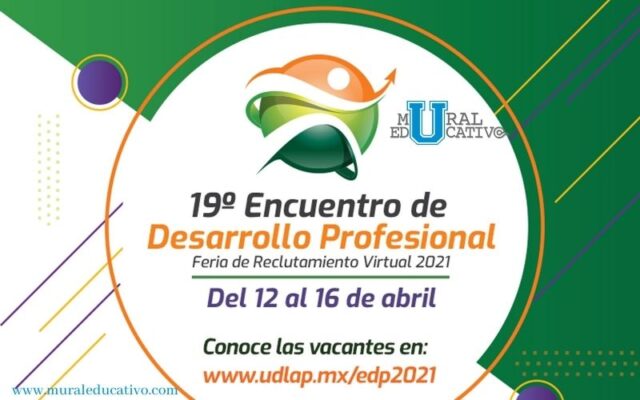 Concluye el 19° Encuentro de Desarrollo Profesional 2021 UDLAP