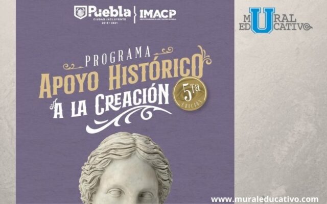 Lanza IMACP convocatoria de la quinta edición del Apoyo Histórico a la Creación