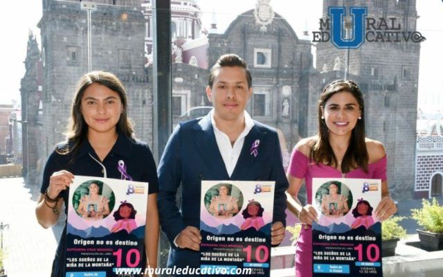 Presentarán ‘Los Sueños De La Niña De La Montaña’ A Jóvenes Del Municipio De Puebla