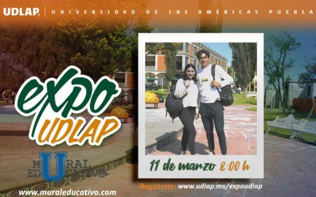 La Universidad de las Américas Puebla UDLAP te invita a conocer sus programas académicos este 11 de marzo