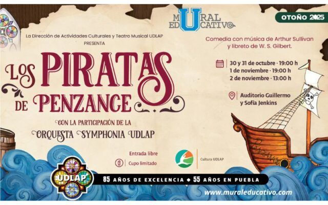 La UDLAP trae a Puebla nuevo musical: Los Piratas de Penzance