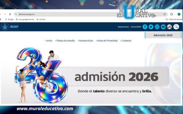 “Vas”. Publica La BUAP La Convocatoria De Admisión 2026 Para Nivel Medio Superior Y Superior